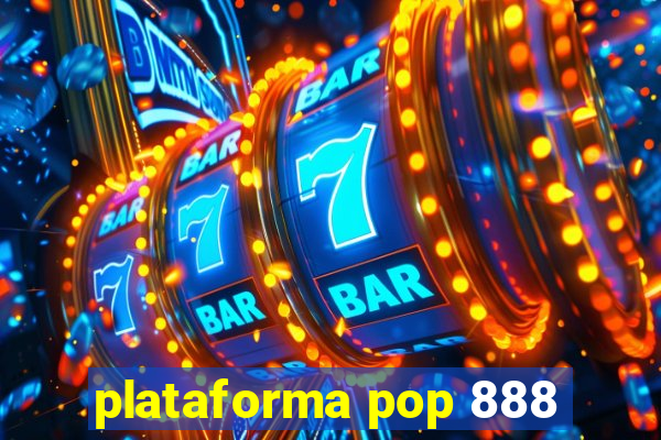 plataforma pop 888